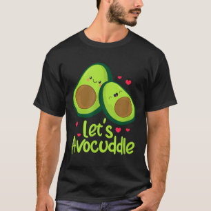 Lasst uns Avocuddle süße Avocado-Paare Valentinsta T-Shirt