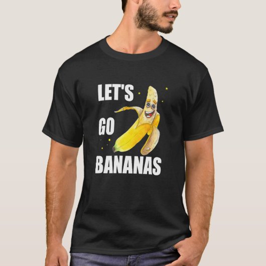 Lasst uns Bananen gehen T-Shirt (Vorderseite)
