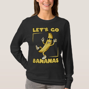 Lasst uns Bananen mit Sonnenbrille Cool umarmen T-Shirt
