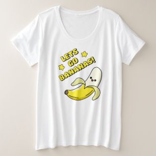 Lasst uns Bananen sein! Große Größe T-Shirt