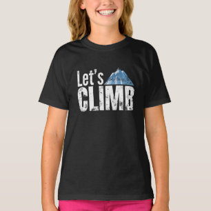 Lasst uns Bergsteigen T-Shirt