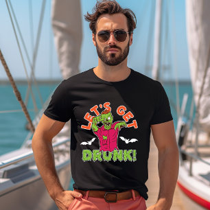 Lasst uns Betrunkenen T - Shirt bekommen