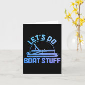Lasst uns Boat Stuff Pontoon Captain Funny Boating Karte (Gelbe Blume)