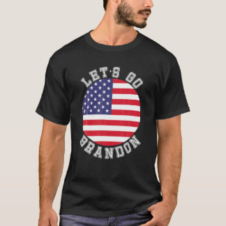 Lasst uns Brandon Amerikanische Flagge treiben Bid T-Shirt