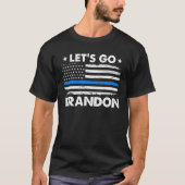 Lasst uns Brandon Blue Line US-Flagge fahren T-Shirt (Vorderseite)