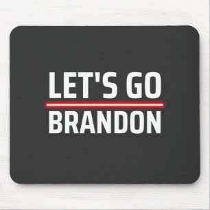 Lasst uns Brandon machen Mousepad