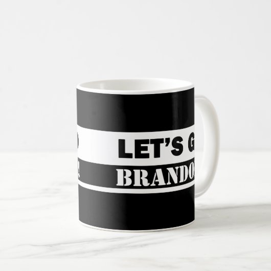 "Lasst uns Brandon machen" Schwarz und Weiß Kaffeetasse (VorderseiteRechts)