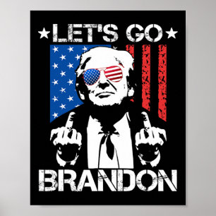 Lasst uns Brandon Trump Flag Middle Finger loslass Poster