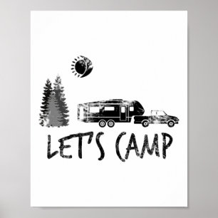 Lasst uns Camping-Shirt Camping Camper 5th Wheel R Poster