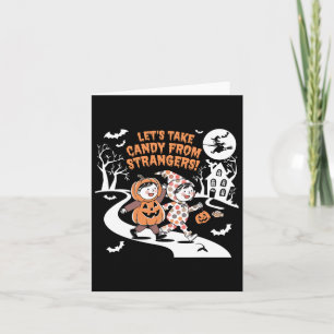 Lasst uns Candy von Strangers Funny Halloween 1 ne Karte