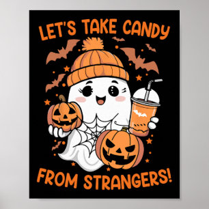 Lasst uns Candy von Strangers Funny Halloween 7 ne Poster