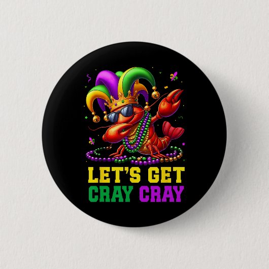 Lasst uns Cray Cray Crawfish Kostüme Jungs Männer Button (Vorderseite)