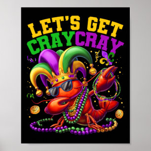 Lasst uns Cray Dabbing Crawfish Mardi Gras Men Wom Poster