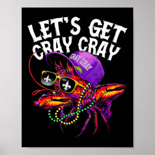 Lasst uns Cray Dabbing Crawfish Mardi Gras Men Wom Poster