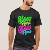 Lasst uns Crazy glänzen Party 80er Retro Kostüm Te T-Shirt (Vorderseite)