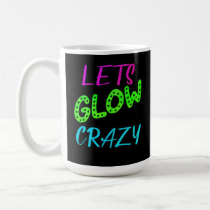 Lasst uns Crazy Neon Skaten zum Geburtstag glühen Kaffeetasse