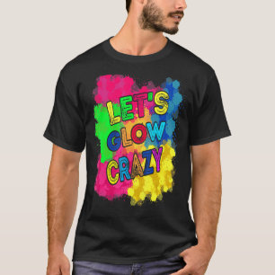 Lasst uns Crazy Party Retro 80er Party glänzen T-Shirt