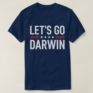 Lasst uns Darwin gehen - ein lustiges politisches T-Shirt