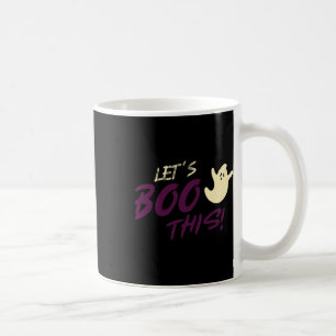 Lasst uns das Boo machen! Ghost Halloween-Slogan Kaffeetasse