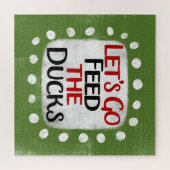 Lasst uns das Ducks Jigsaw-Puzzle Gefüttert Puzzle (Horizontal)
