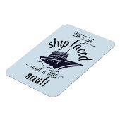 Lasst uns das Schiff vor der Stateroom Funny Kabin Magnet (Linke Seite)