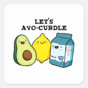 Lasst uns den Avo-Curdle Funny Food Pun Sticker au