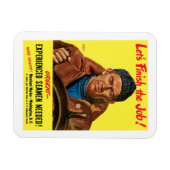 Lasst uns den Job beenden! Magnet (Horizontal)