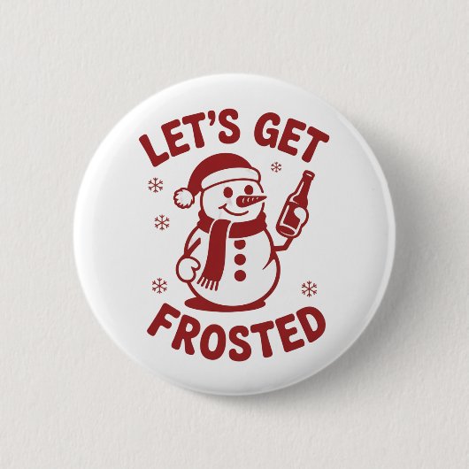 Lasst uns den Schneemann-Bier-Sarkastischen Weihna Button (Vorderseite)