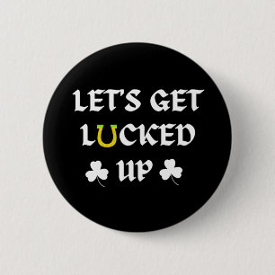 Lasst uns den St. Patrick's Day ausklingen lassen Button