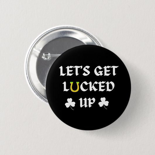 Lasst uns den St. Patrick's Day ausklingen lassen Button (Vorne & Hinten)