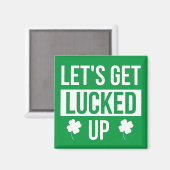 Lasst uns den St. Patrick's Day ausklingen lassen Magnet (Vorderseite/Rückseite)