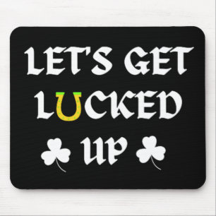 Lasst uns den St. Patrick's Day ausklingen lassen Mousepad