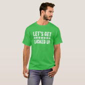 Lasst uns den St. Patrick's Day ausklingen lassen T-Shirt (Vorne ganz)