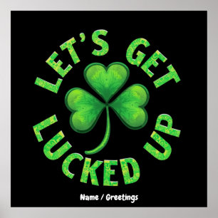 Lasst uns den St. Patrick's Day Funny aufholen Poster