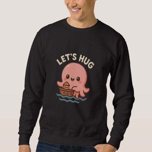 Lasst uns den süßen Oktopus mit Boot und süßem Oze Sweatshirt (Vorderseite)
