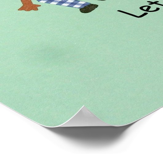 Lasst uns den Traum fortsetzen! Poster (Ecke)