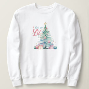 Lasst uns den Weihnachtsbaum von Lit Watercolor be Sweatshirt