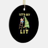 Lasst uns die sonnige Weihnachtszeit trinken Class Keramik Ornament (Rechts)
