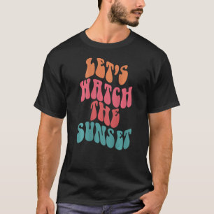 Lasst uns die Worte des Sonnenuntergangs auf der R T-Shirt