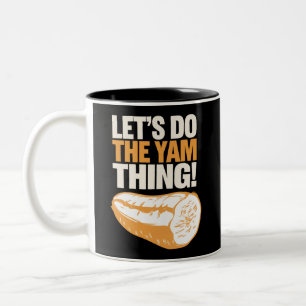 Lasst uns die Yam-Sache machen Thanksgiving Süßkar Zweifarbige Tasse