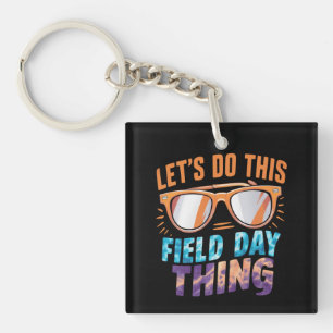 Lasst uns diese Field Day Sache Sonnenbrille Lehre Schlüsselanhänger