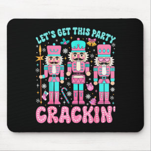 Lasst uns diese Party mit dem Nussknacker Nk Chris Mousepad
