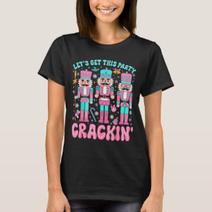 Lasst uns diese Party mit dem Nussknacker Nk Chris T-Shirt
