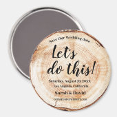 Lasst uns diese rustikale Hochzeit mit Holzkörnern Magnet (Vorderseite/Rückseite)