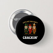 Lasst uns diese Weihnachtsnussknacker-Party aufdre Button (Vorne & Hinten)