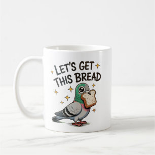 Lasst uns dieses Brot holen Dummer Pinguin Trendig Kaffeetasse