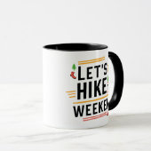 Lasst uns dieses Wochenende wandern Tasse (VorderseiteRechts)