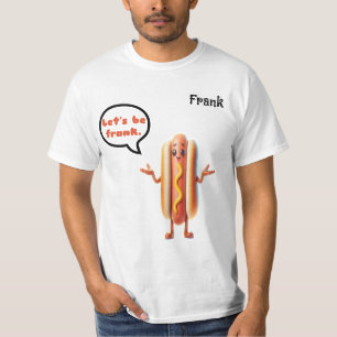 "Lasst uns ehrlich sein" Hotdog-Witz Herren T-Shirt