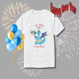 Lasst uns ein großartiges Jahr daraus machen, Drac T-Shirt