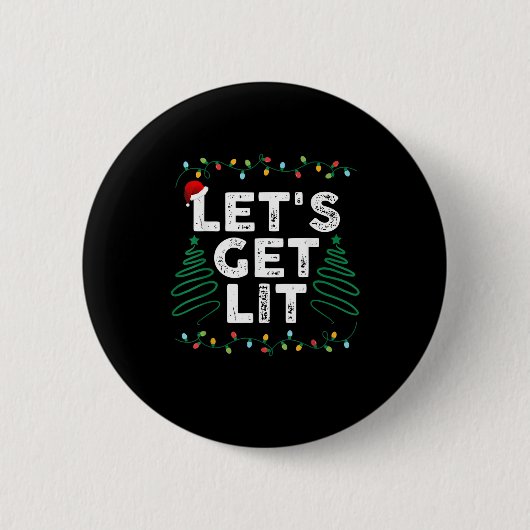 Lasst uns ein Lit trinken Funny Weihnachtsgeschenk Button (Vorderseite)